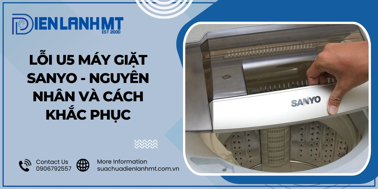 Lỗi U5 máy giặt Sanyo là gì?