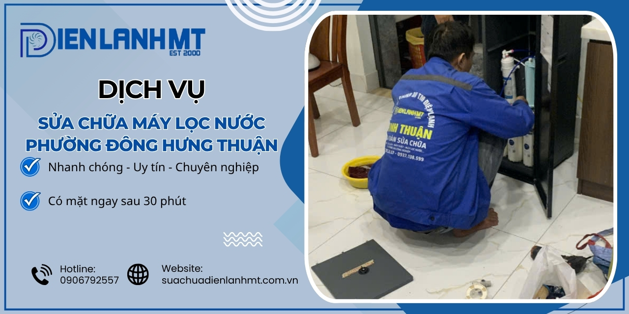 Lý do chọn Điện Lạnh MT để sửa chữa máy lọc nước Phường Đông Hưng Thuận