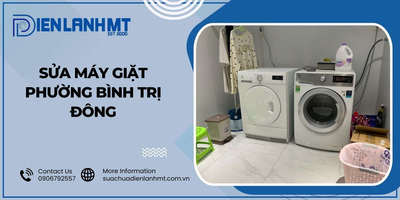Lý do chọn Điện Lạnh MT để sửa máy giặt Phường Bình Trị Đông