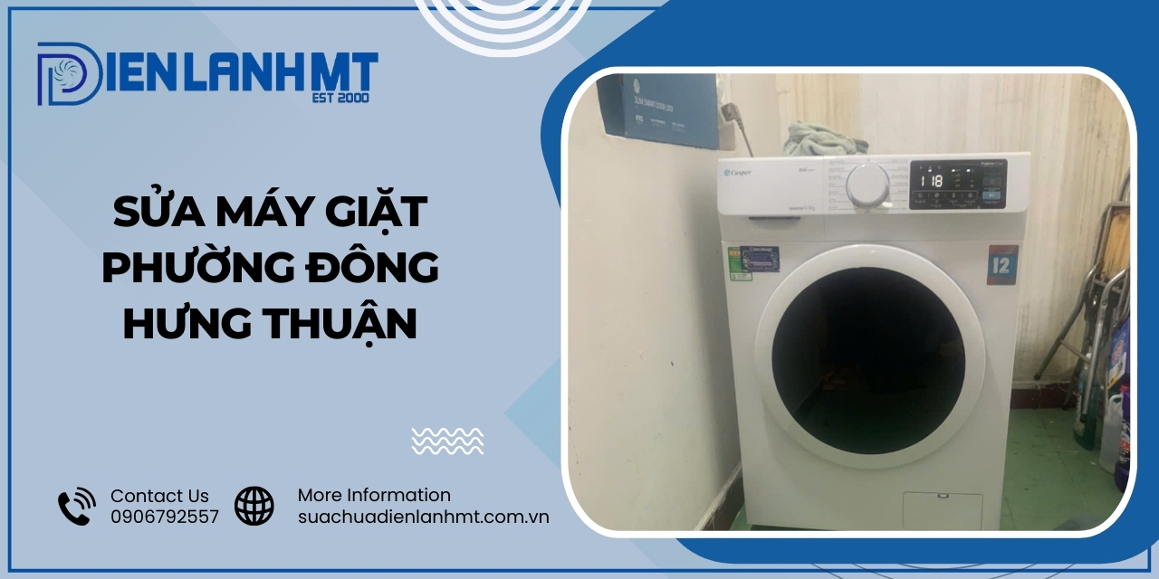 Lý do chọn Điện Lạnh MT để sửa máy giặt Phường Đông Hưng Thuận