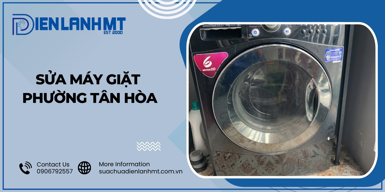 Lý do chọn Điện Lạnh MT để sửa máy giặt Phường Tân Hòa