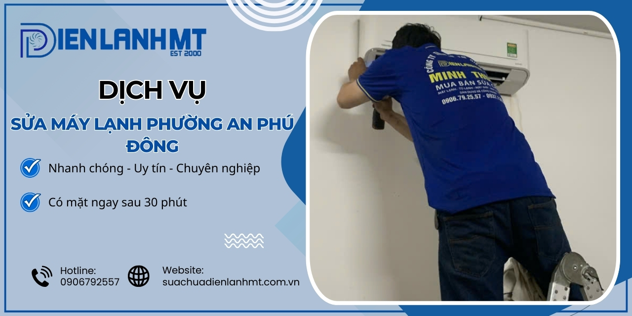 Lý do chọn Điện Lạnh MT để sửa máy lạnh Phường An Phú Đông