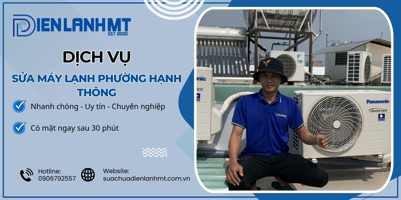 Lý do chọn Điện Lạnh MT để sửa máy lạnh Phường Hạnh Thông
