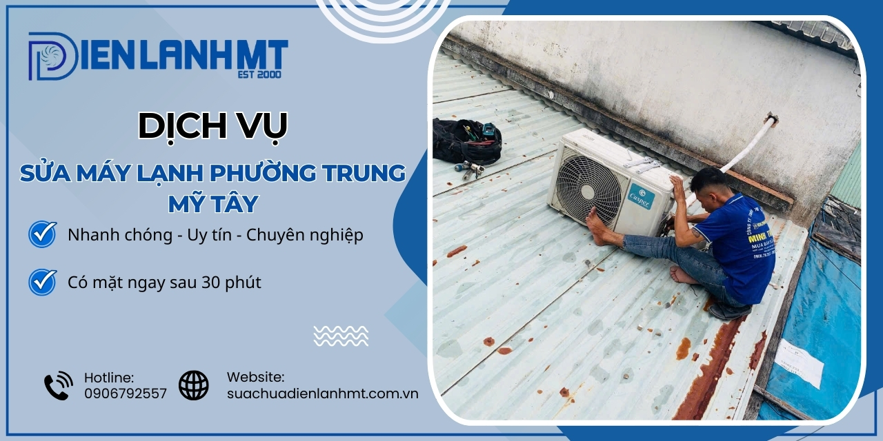 Lý do chọn Điện Lạnh MT để sửa máy lạnh Phường Trung Mỹ Tây