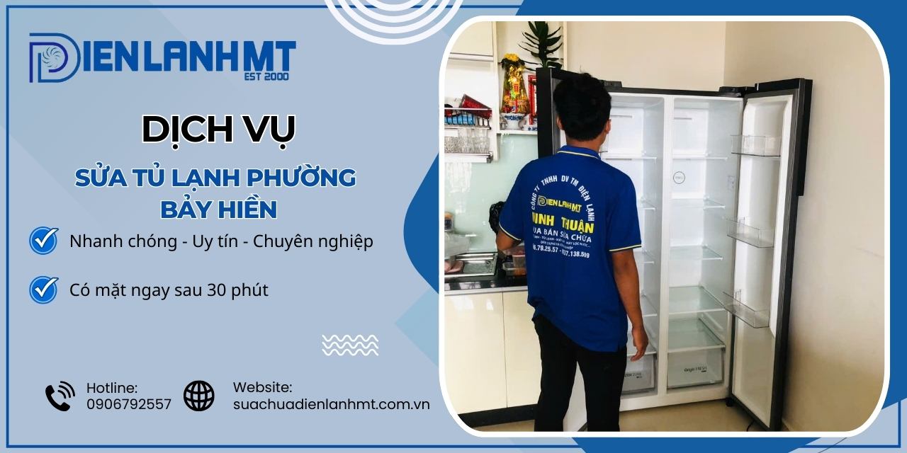 Lý do chọn Điện Lạnh MT để sửa tủ lạnh Phường Bảy Hiền