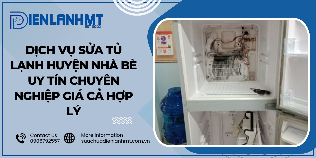  Lý do khách hàng nên chọn Điện Lạnh MT sửa chữa tủ lạnh huyện Nhà Bè