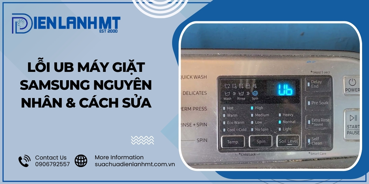 Máy giặt Samsung báo lỗi UB là gì?