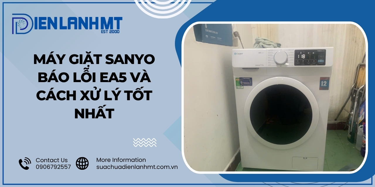 Máy giặt Sanyo báo lỗi Ea5 là gì?