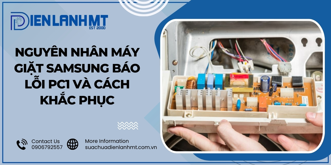 Nguyên nhân gây lỗi PC1 trên máy giặt Samsung