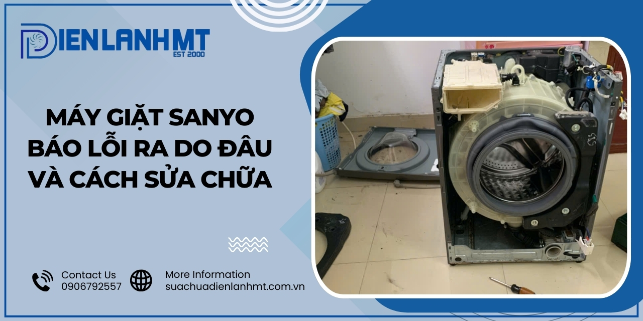 Nguyên nhân gây lỗi RA máy giặt Sanyo