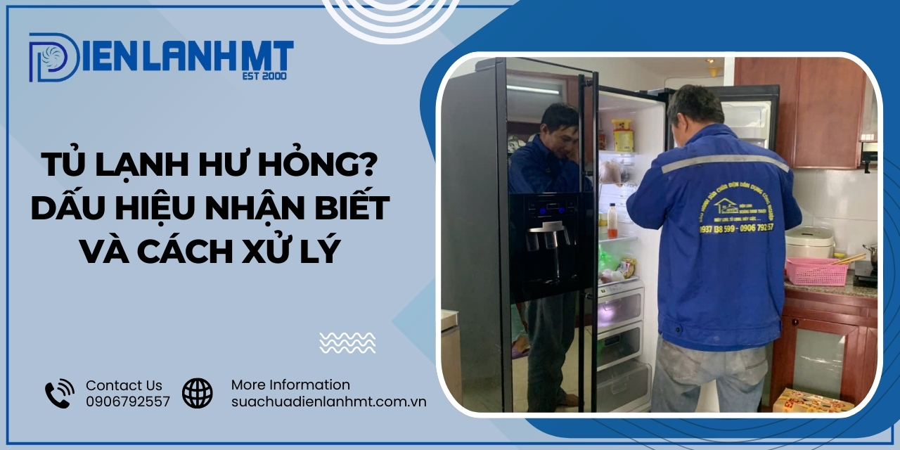 Nguyên nhân gây ra các sự cố ở tủ lạnh