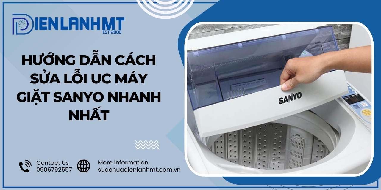 Nguyên nhân gây ra lỗi UC máy giặt Sanyo