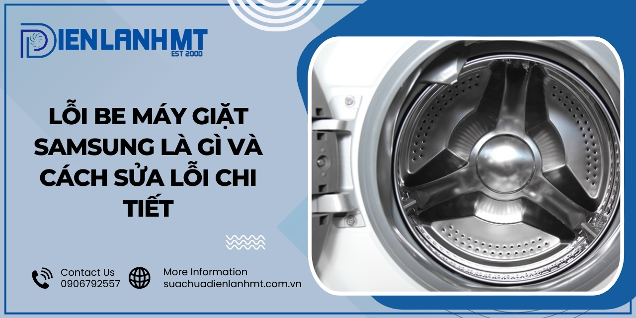 Nguyên nhân lỗi BE máy giặt Samsung