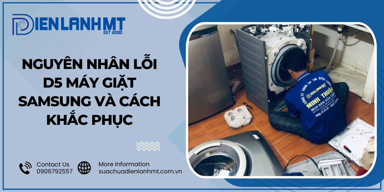 Nguyên nhân lỗi d5 máy giặt Samsung?