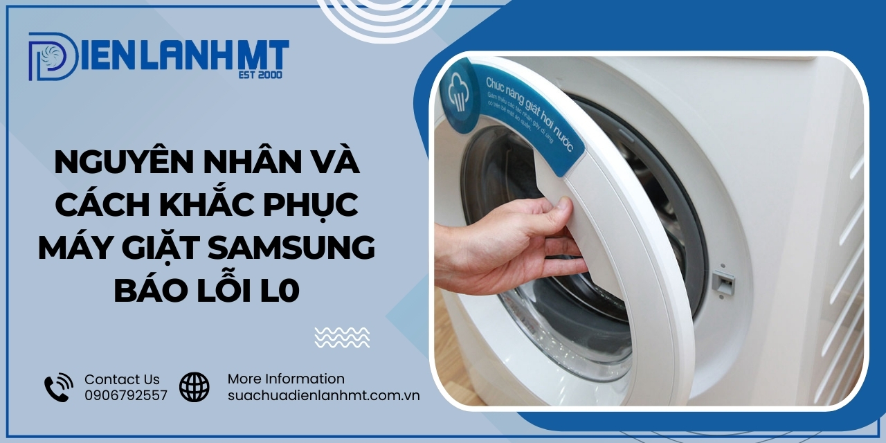 Nguyên nhân lỗi L0 máy giặt Samsung?