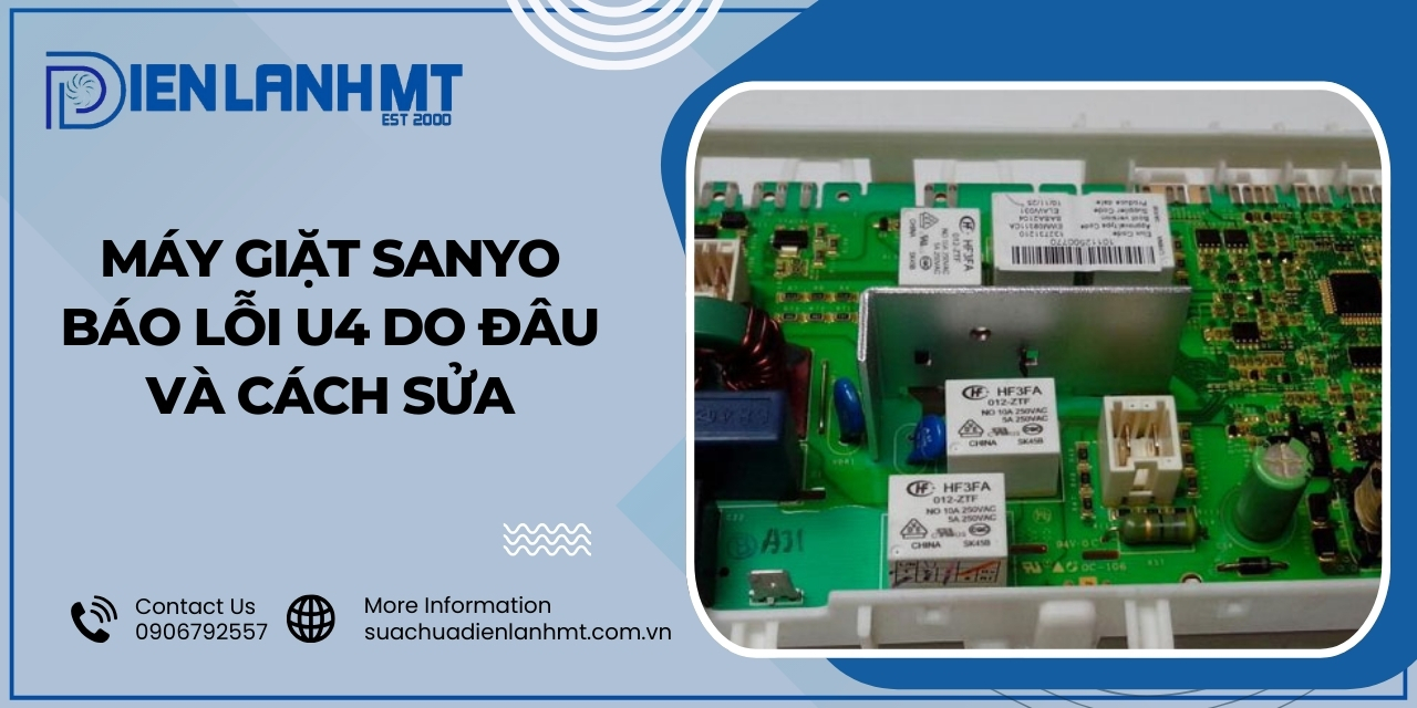 Nguyên nhân máy giặt Sanyo báo lỗi U4