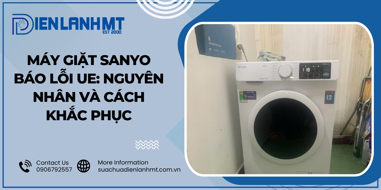 Nguyên nhân máy giặt Sanyo bị lỗi UE