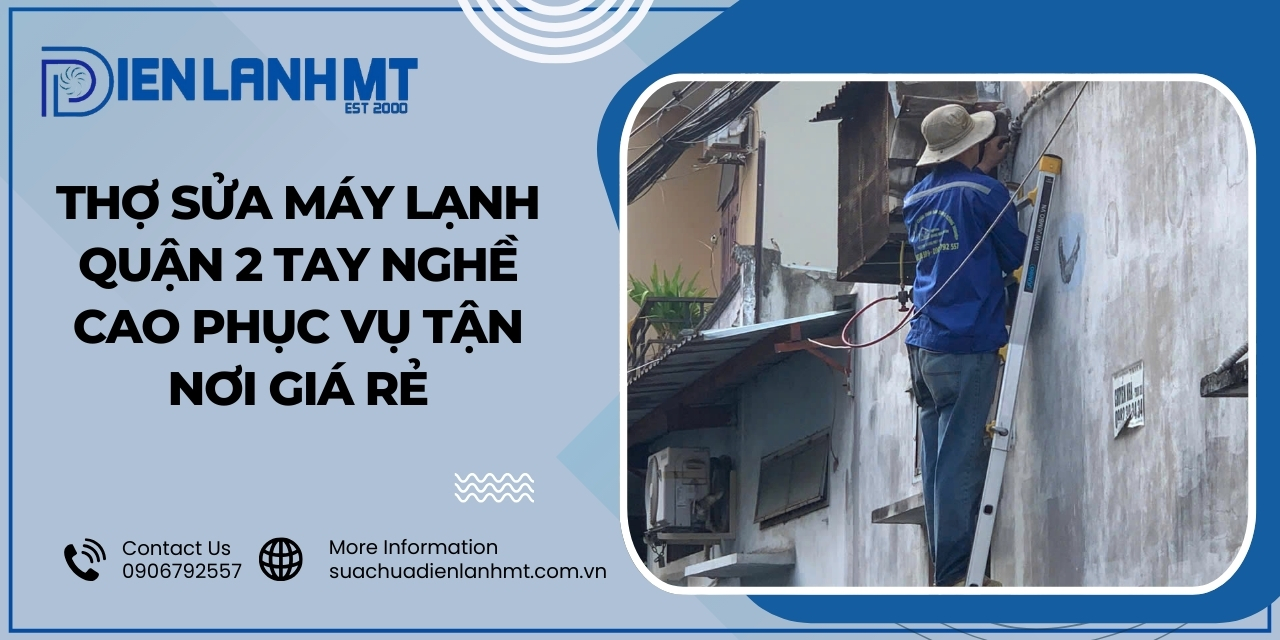 Quy trình sửa chữa máy lạnh quận 2 chuyên nghiệp tại Điện Lạnh MT