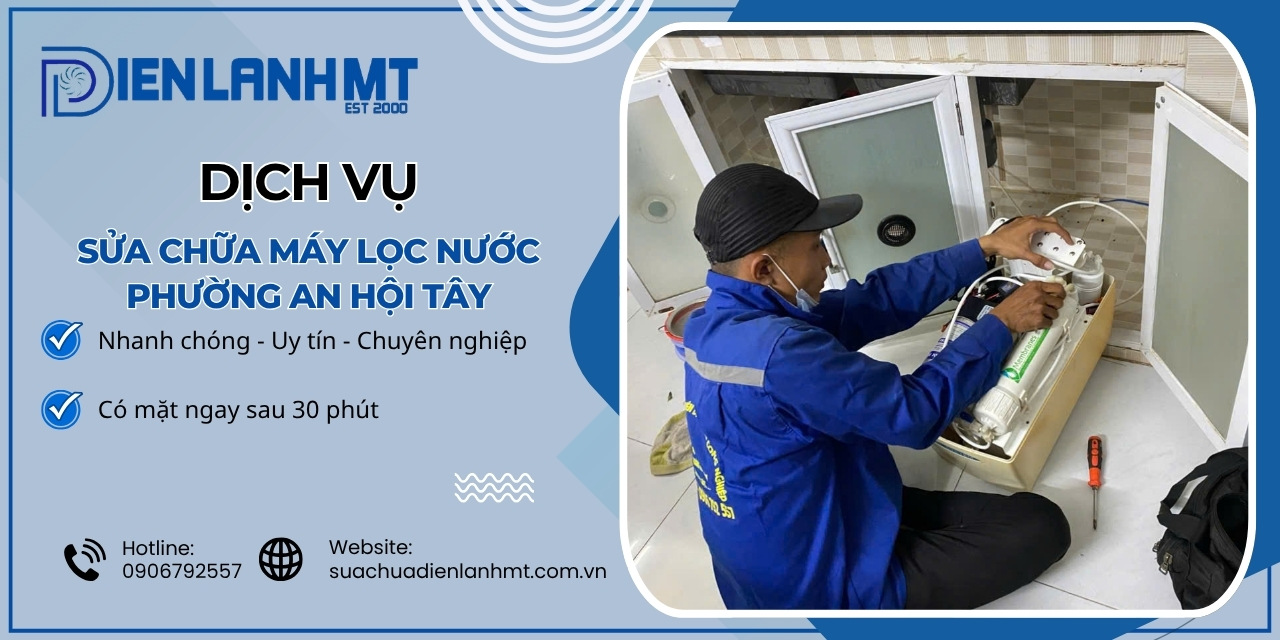 Quy trình sửa chữa máy lọc nước Phường An Hội Tây