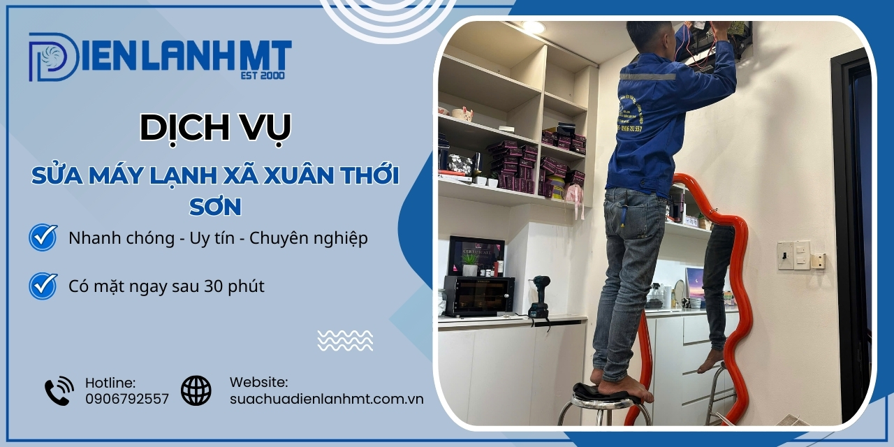 Quy trình sửa máy lạnh Xã Xuân Thới Sơn
