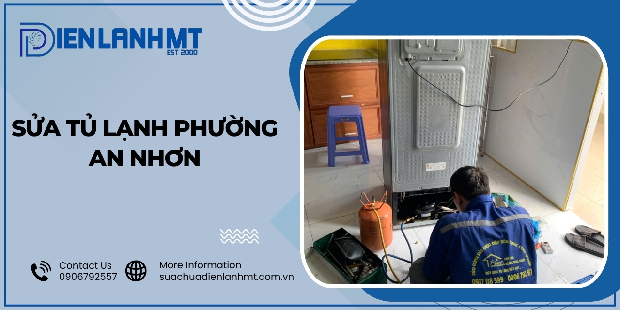 Quy trình sửa tủ lạnh Phường An Nhơn
