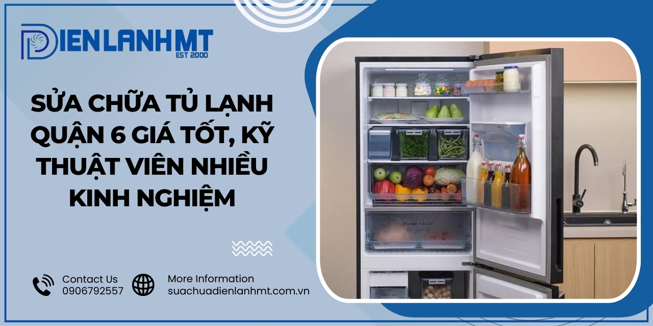 Các lỗi tủ lạnh thường gặp cần được sửa chữa quận 6