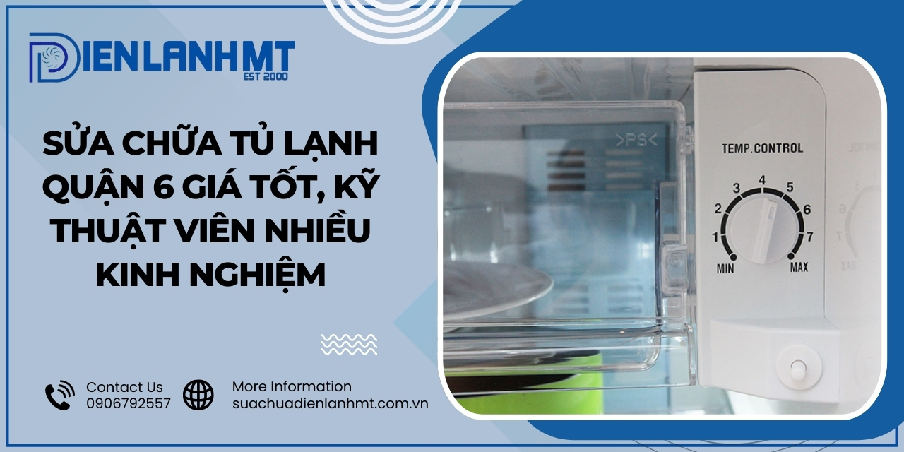 Các lỗi tủ lạnh thường gặp cần được sửa chữa quận 6