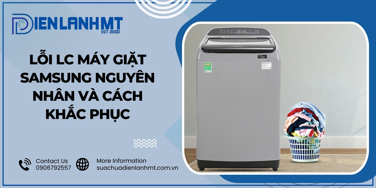 Sửa lỗi LC máy giặt Samsung uy tín, chất lượng ở đâu?