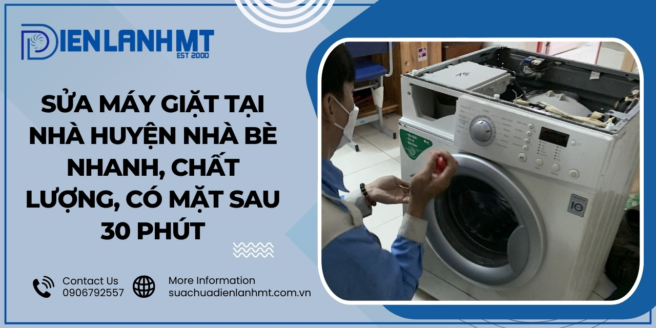 Điện Lạnh MT phục vụ sửa chữa tất cả các hãng máy giặt phổ biến tại Nhà Bè