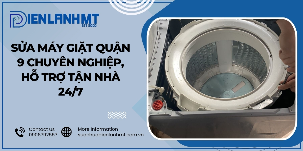 Các sự cố máy giặt thường gặp cần được sửa chữa tại quận 9