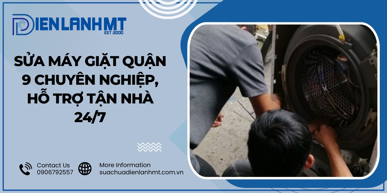 Quy trình sửa chữa máy giặt tại nhà quận 9 của Điện Lạnh MT
