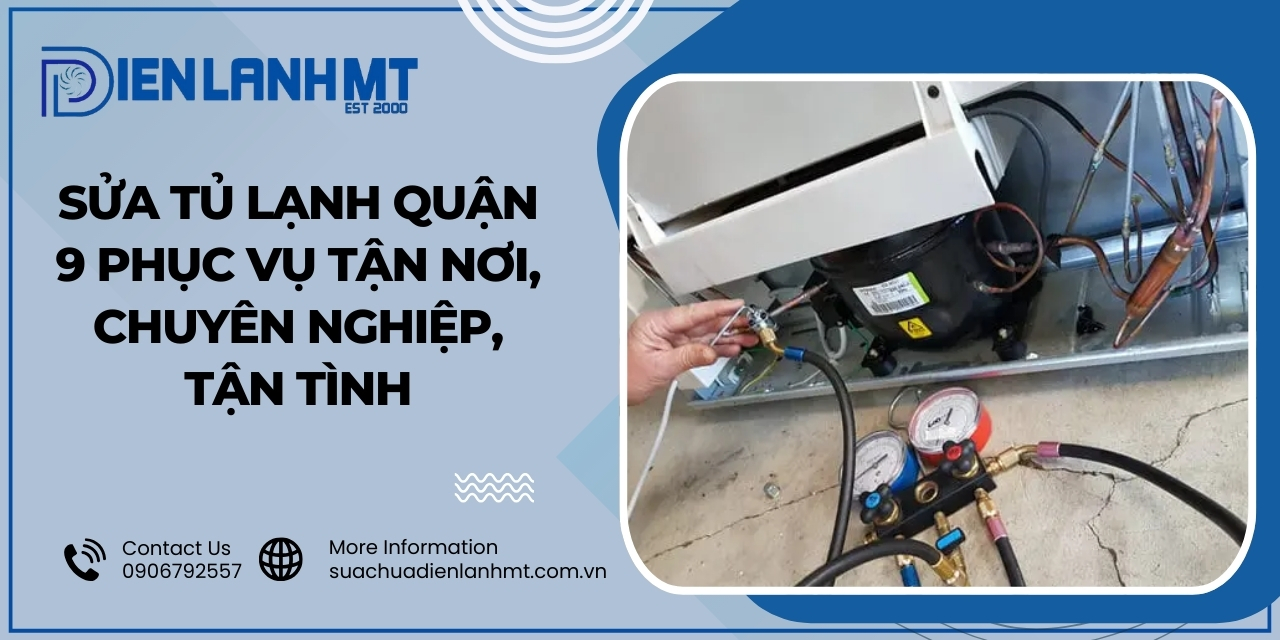 Nguyên nhân gây lỗi cần được sửa tủ lạnh quận 9