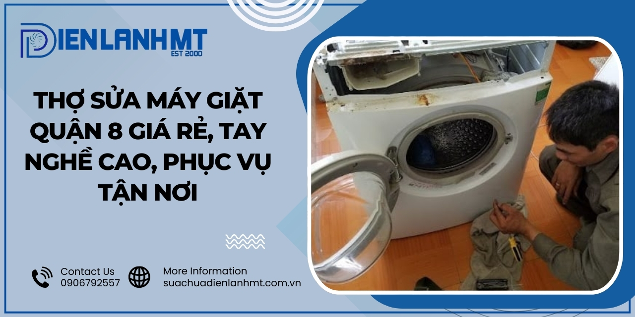 Tại sao nên chọn dịch vụ sửa máy giặt quận 8 của Điện Lạnh MT?