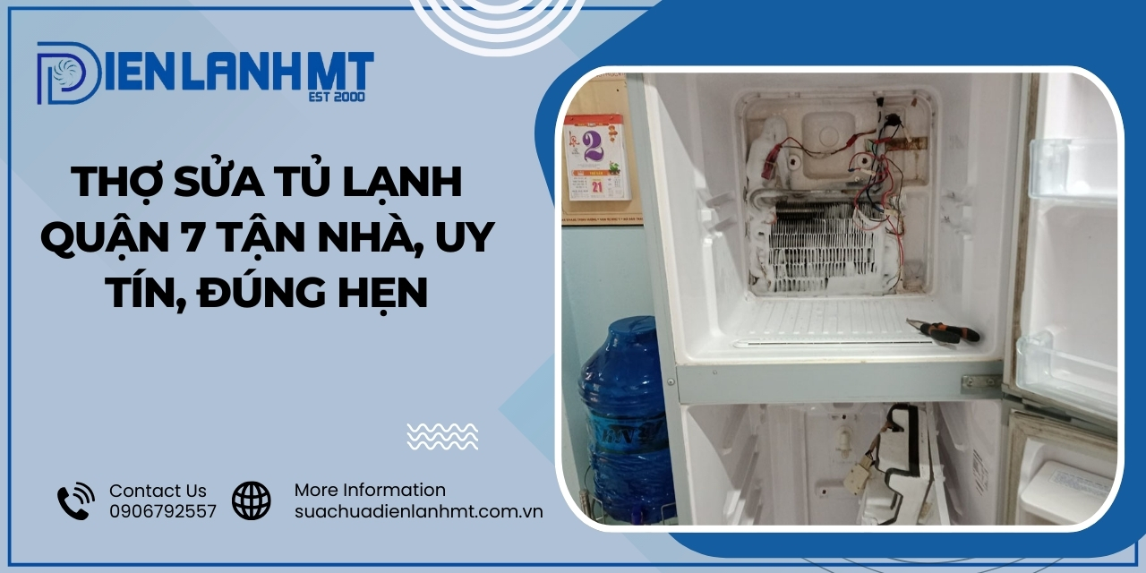 Các vấn đề thường gặp với tủ lạnh cần được sửa chữa tại quận 7