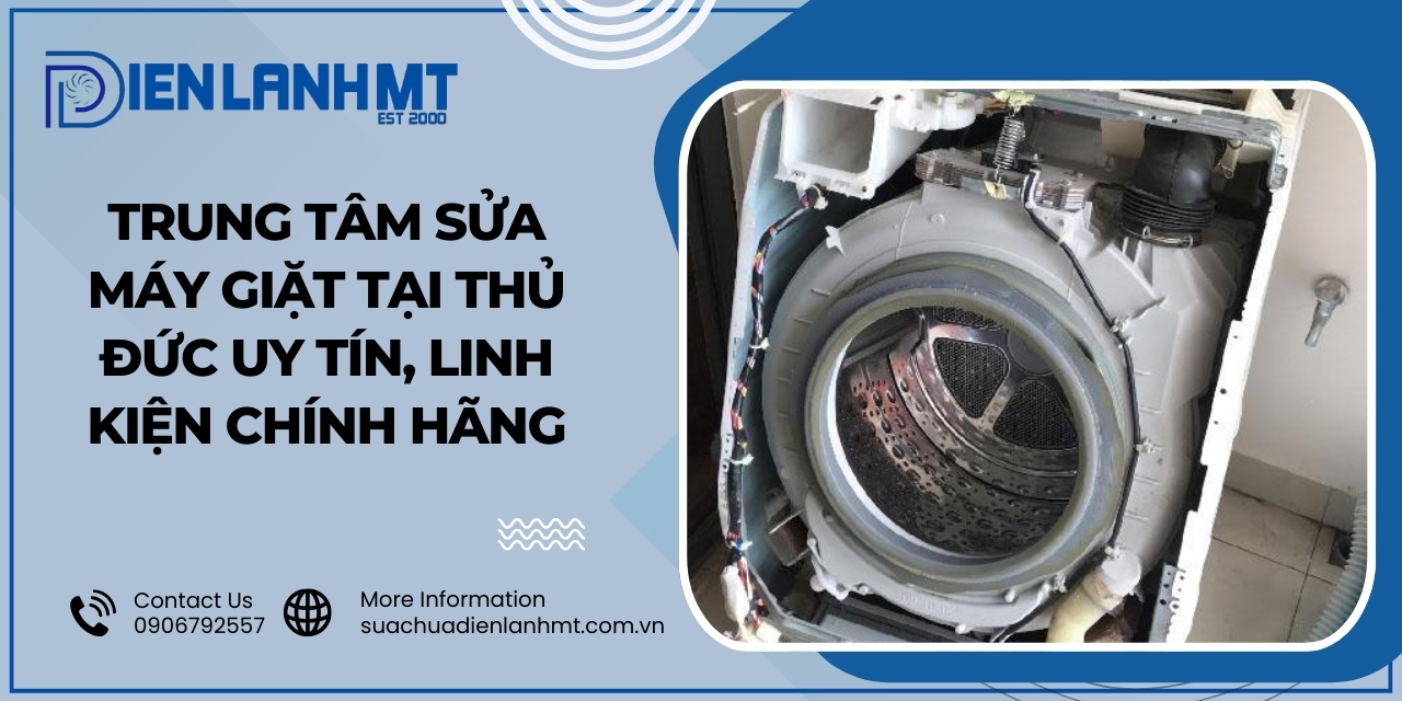 Nguyên nhân gây lỗi cần được sửa máy giặt tại Thủ Đức