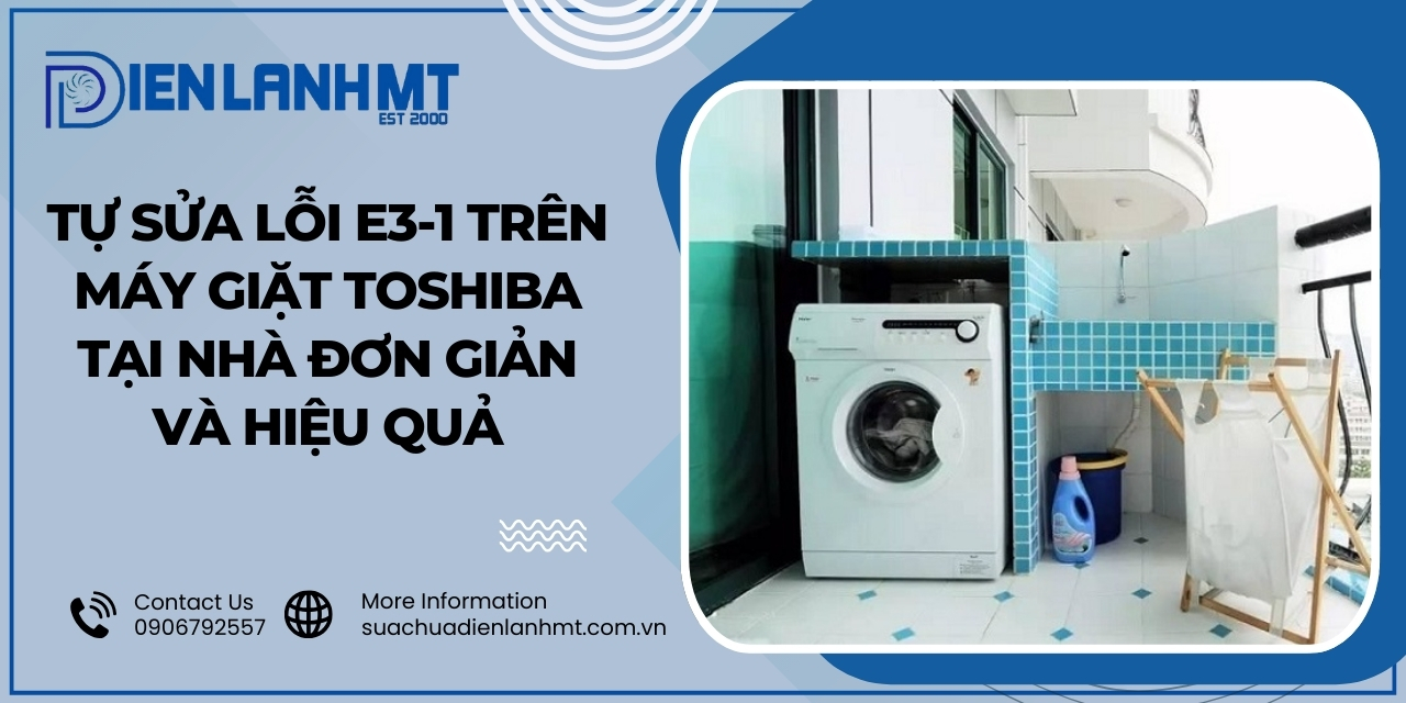 Cách khắc phục máy giặt Toshiba báo lỗi E3-1