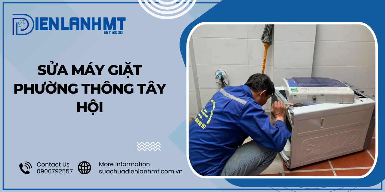 Vì sao chọn Điện Lạnh MT để sửa máy giặt Phường Thông Tây Hội